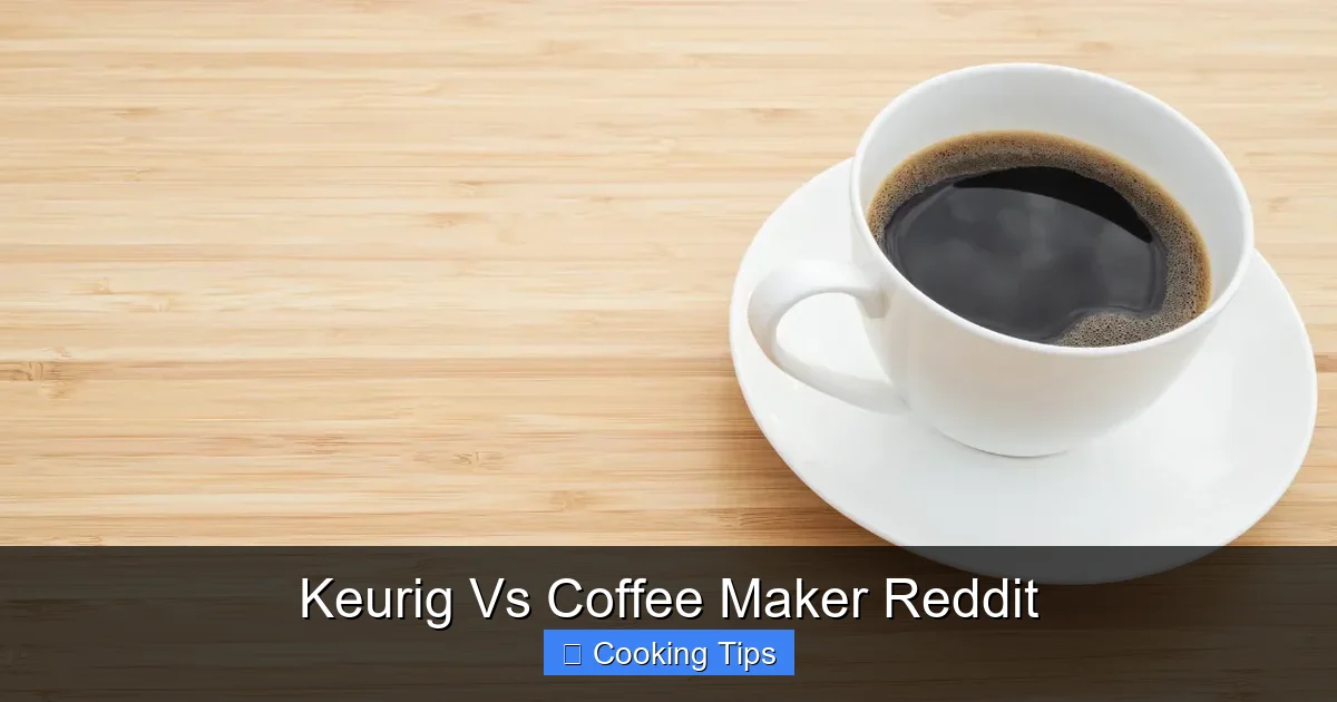 Keurig Vs Coffee Maker Reddit