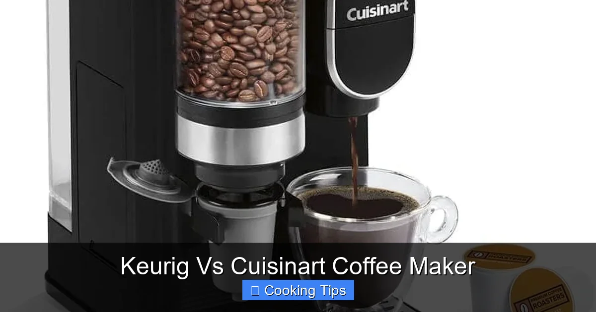 Keurig Vs Cuisinart Coffee Maker