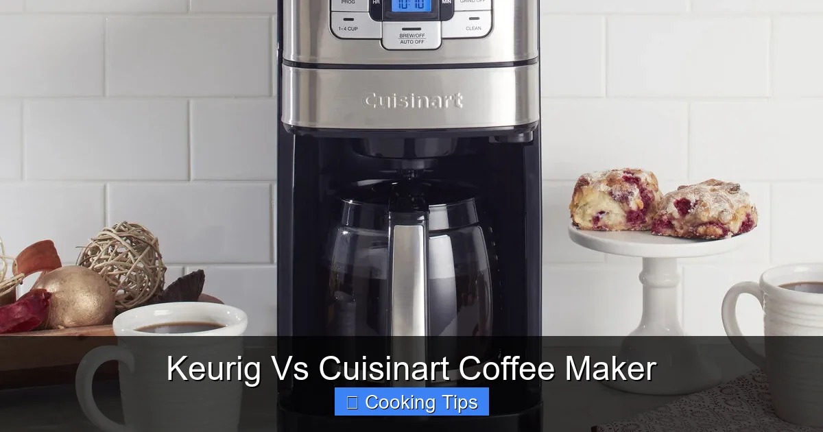 Keurig Vs Cuisinart Coffee Maker