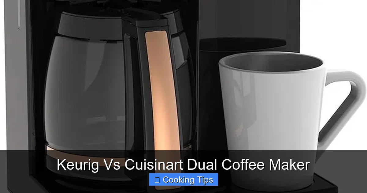 Keurig Vs Cuisinart Dual Coffee Maker