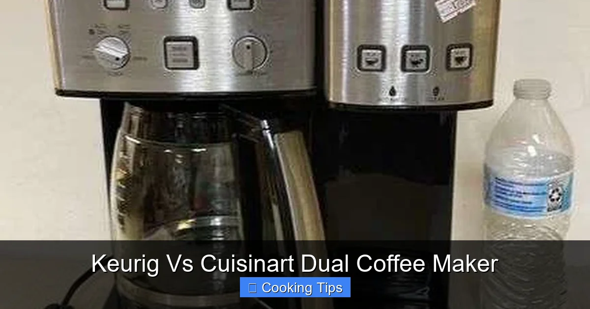 Keurig Vs Cuisinart Dual Coffee Maker