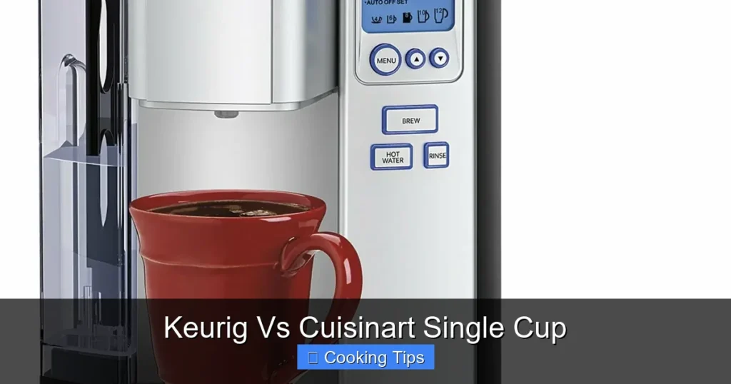 Keurig Vs Cuisinart Single Cup