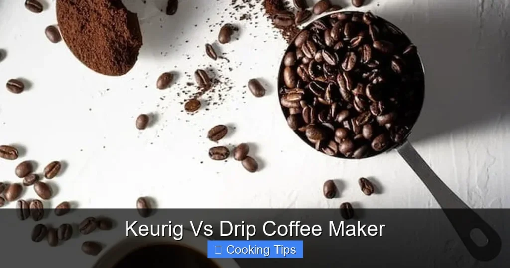 Keurig Vs Drip Coffee Maker