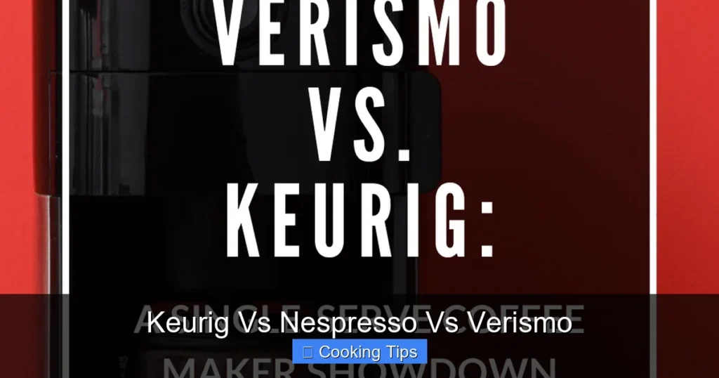 Keurig Vs Nespresso Vs Verismo