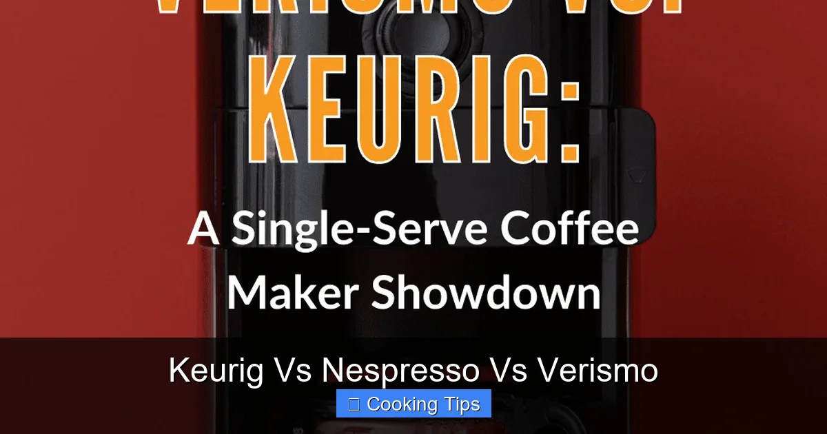 Keurig Vs Nespresso Vs Verismo