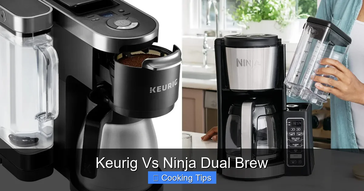 Keurig Vs Ninja Dual Brew
