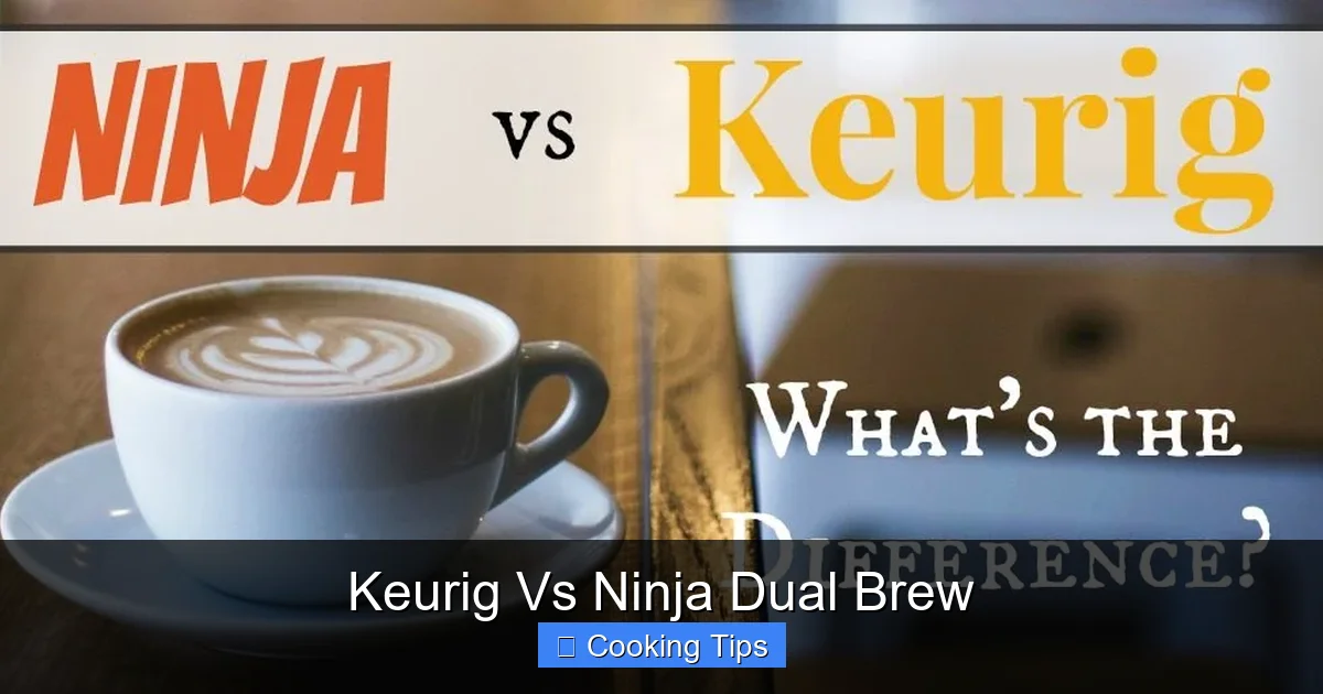 Keurig Vs Ninja Dual Brew