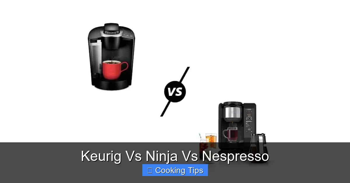 Keurig Vs Ninja Vs Nespresso
