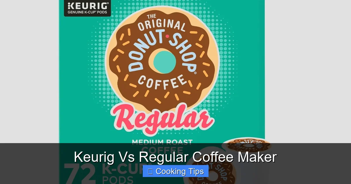 Keurig Vs Regular Coffee Maker