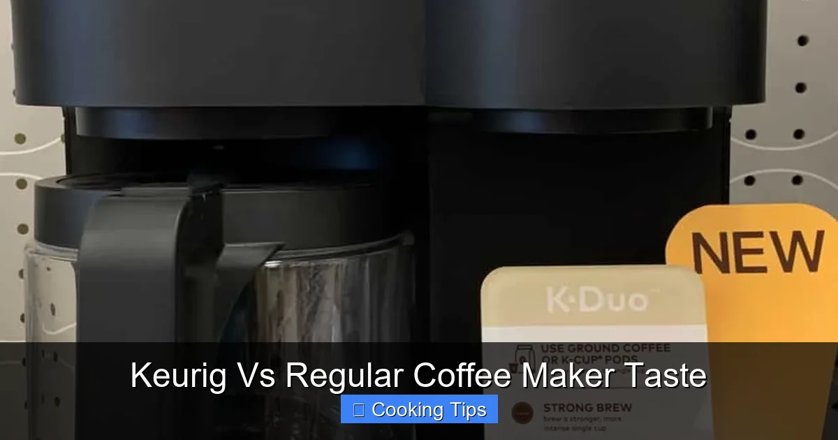 Keurig Vs Regular Coffee Maker Taste
