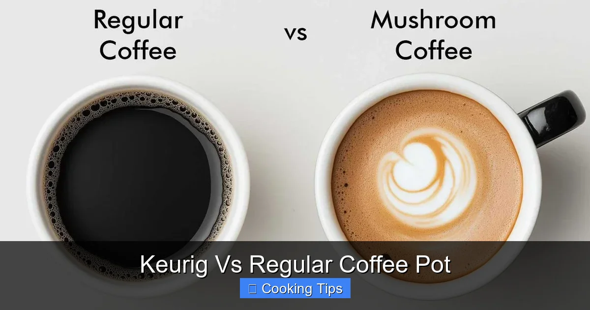 Keurig Vs Regular Coffee Pot