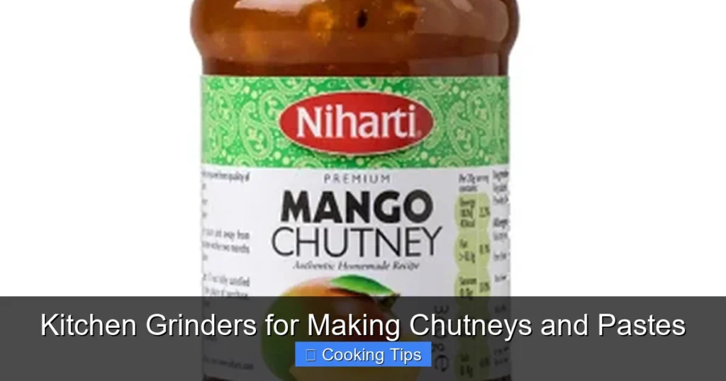 Kitchen Grinders for Making Chutneys and Pastes