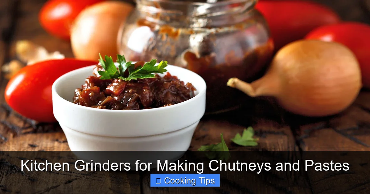 Kitchen Grinders for Making Chutneys and Pastes