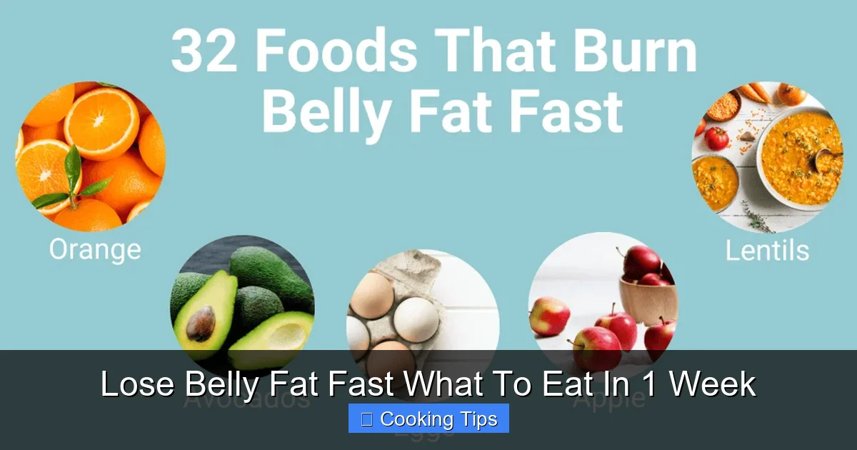 Lose Belly Fat Fast What To Eat In 1 Week