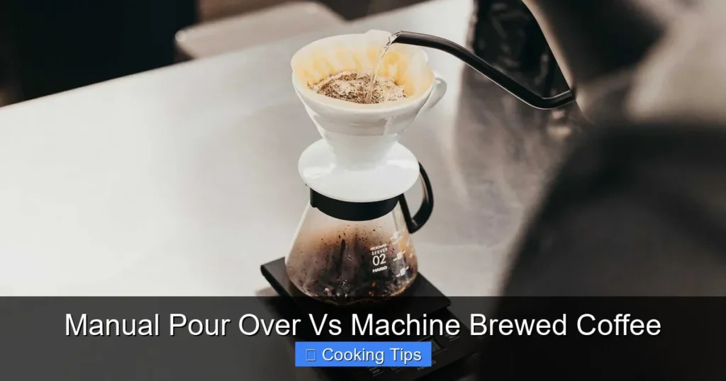 Manual Pour Over Vs Machine Brewed Coffee