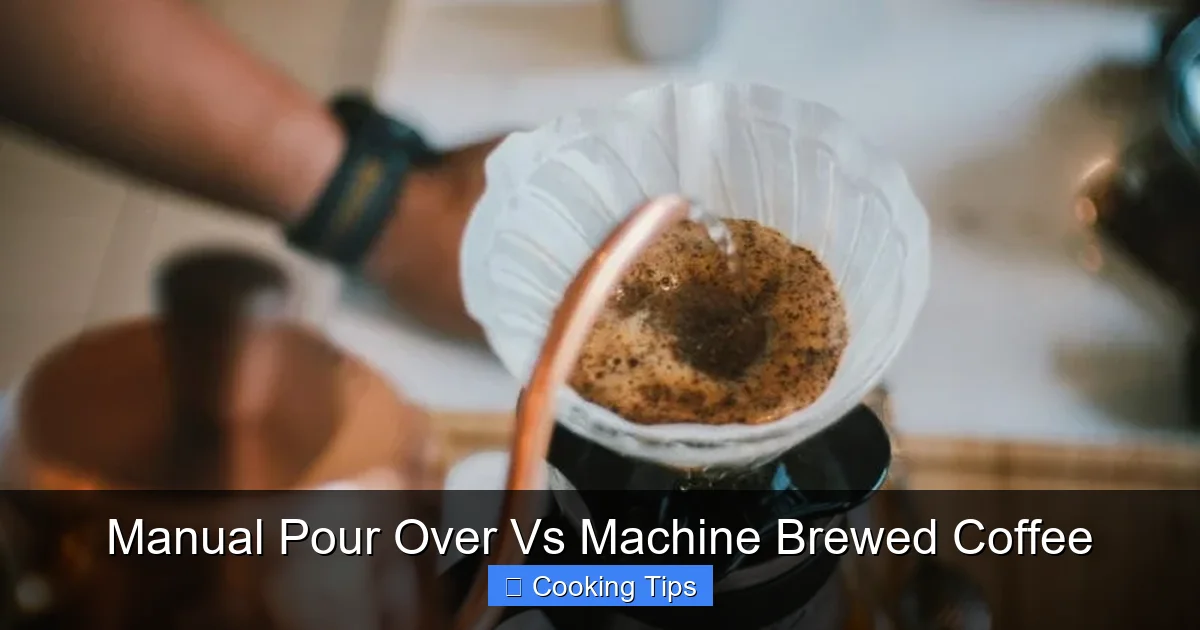 Manual Pour Over Vs Machine Brewed Coffee