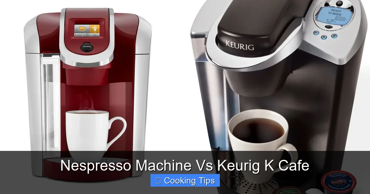 Nespresso Machine Vs Keurig K Cafe