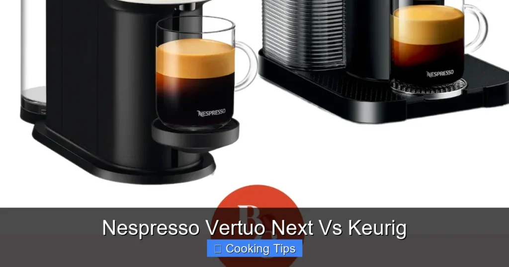 Nespresso Vertuo Next Vs Keurig