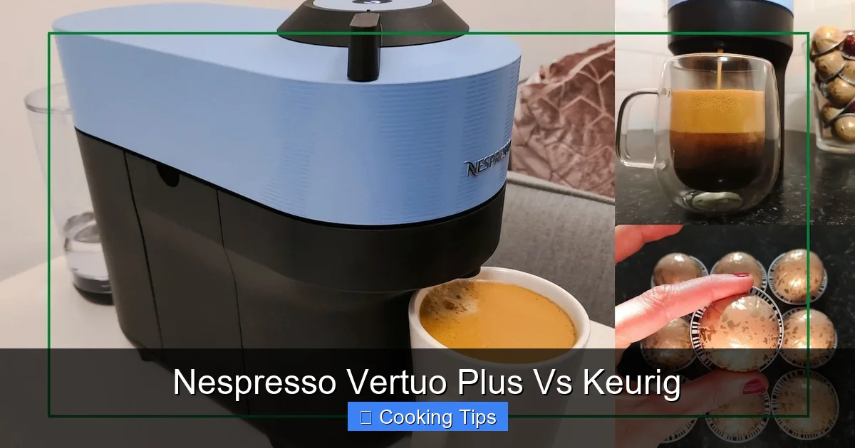 Nespresso Vertuo Plus Vs Keurig