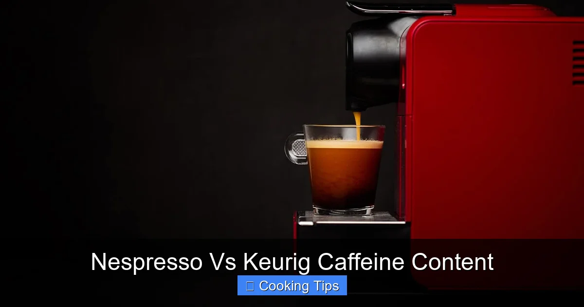 Nespresso Vs Keurig Caffeine Content