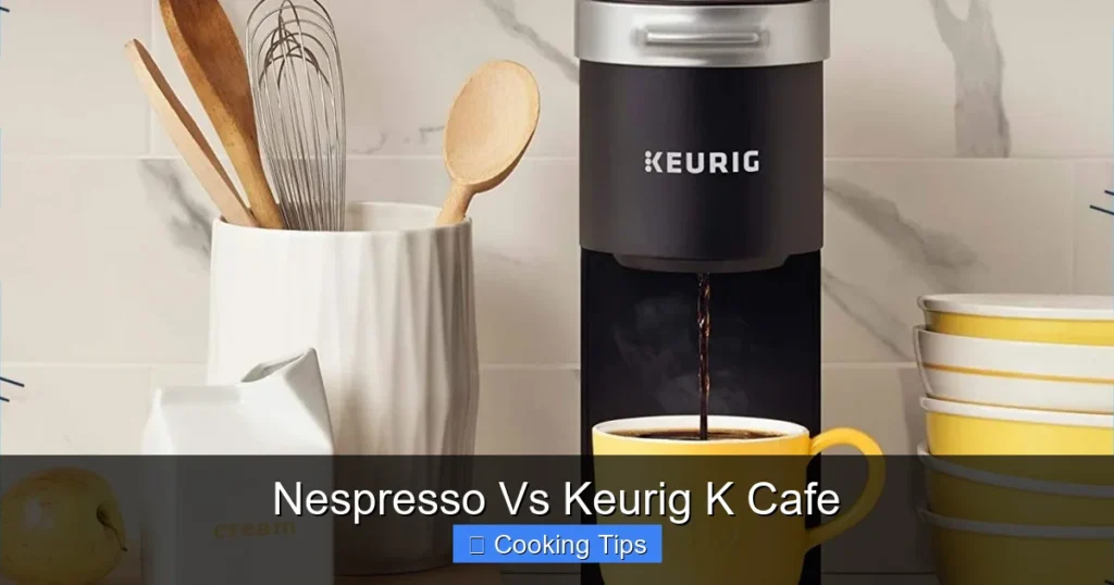 Nespresso Vs Keurig K Cafe