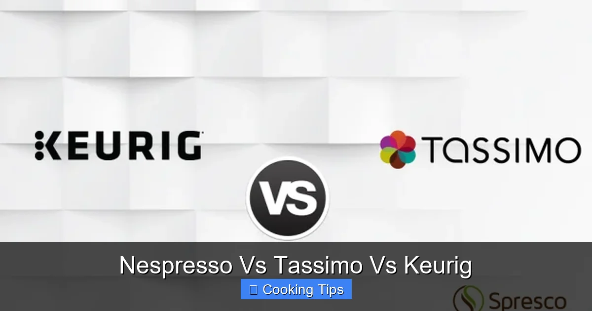 Nespresso Vs Tassimo Vs Keurig