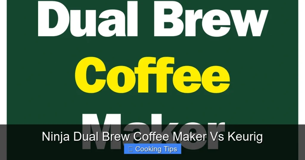 Ninja Dual Brew Coffee Maker Vs Keurig