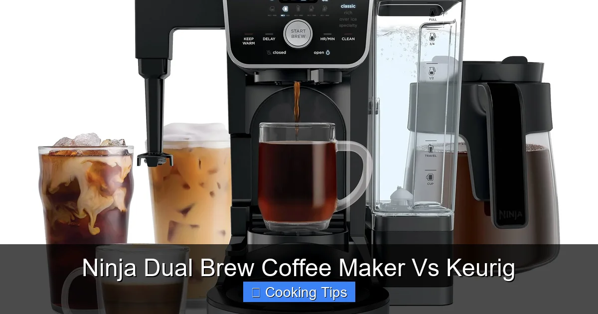 Ninja Dual Brew Coffee Maker Vs Keurig
