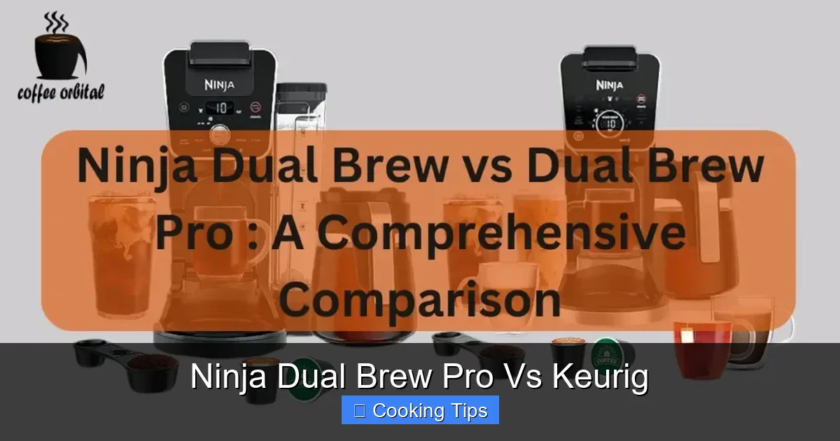 Ninja Dual Brew Pro Vs Keurig