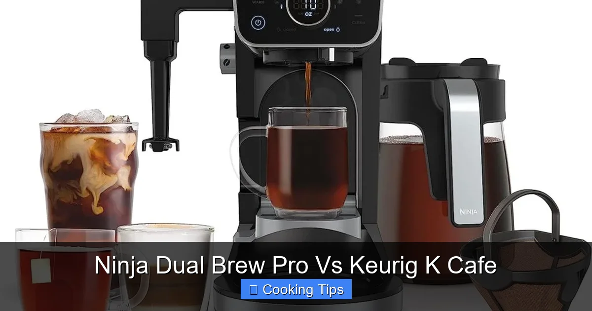 Ninja Dual Brew Pro Vs Keurig K Cafe