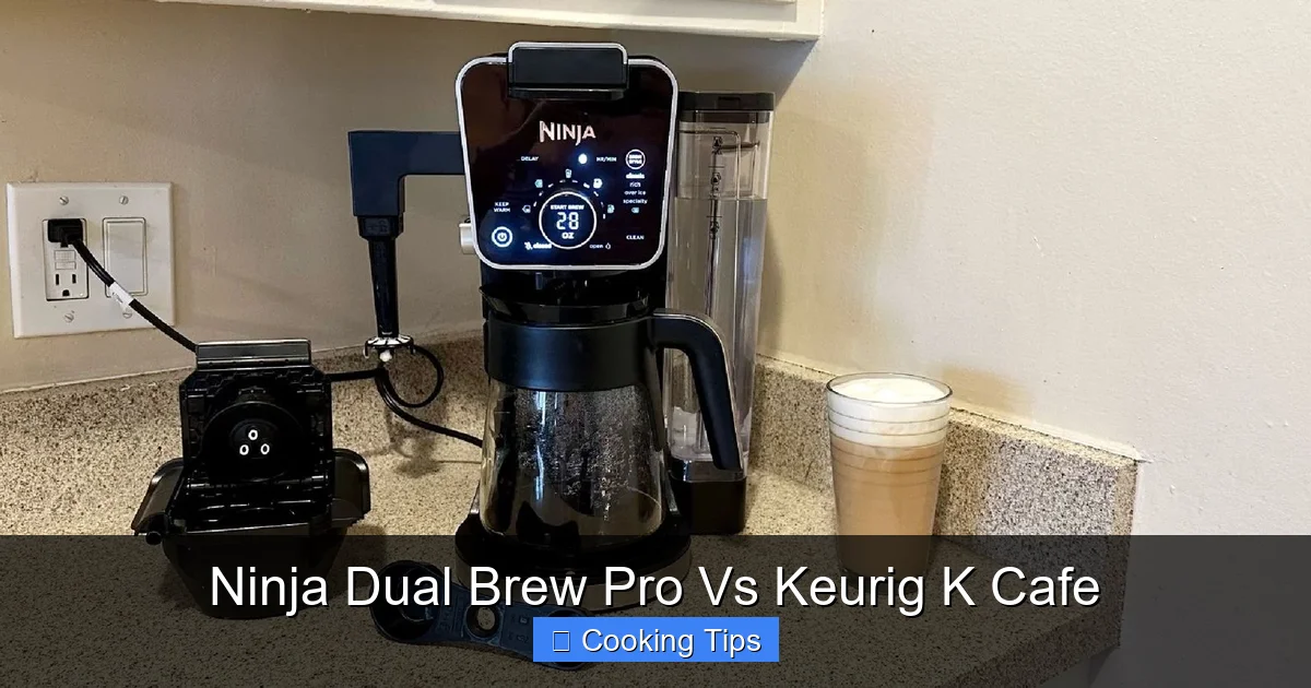 Ninja Dual Brew Pro Vs Keurig K Cafe