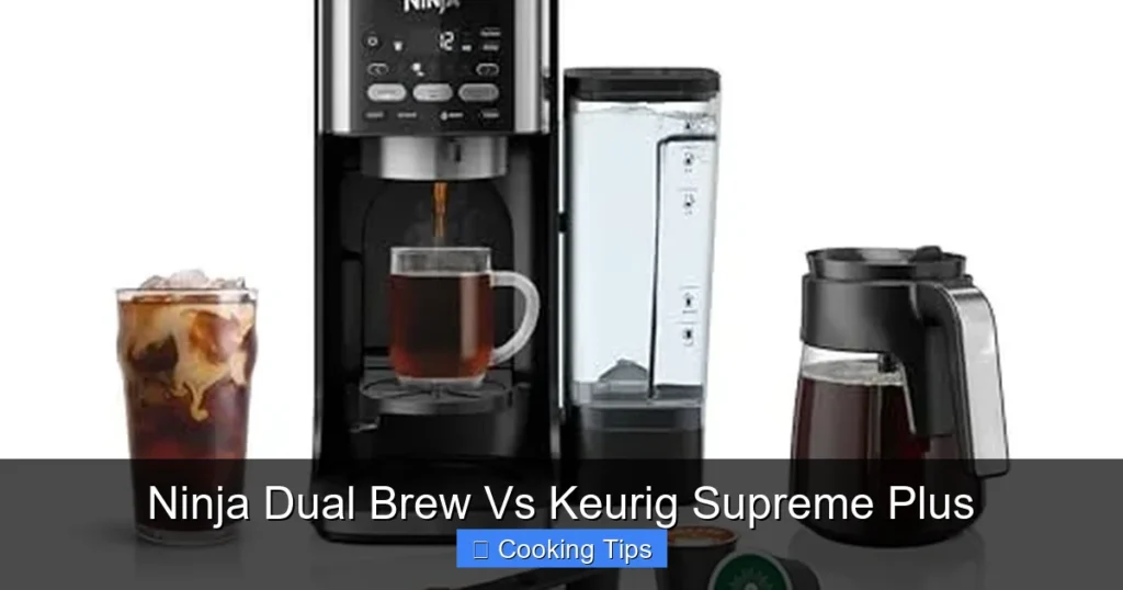 Ninja Dual Brew Vs Keurig Supreme Plus