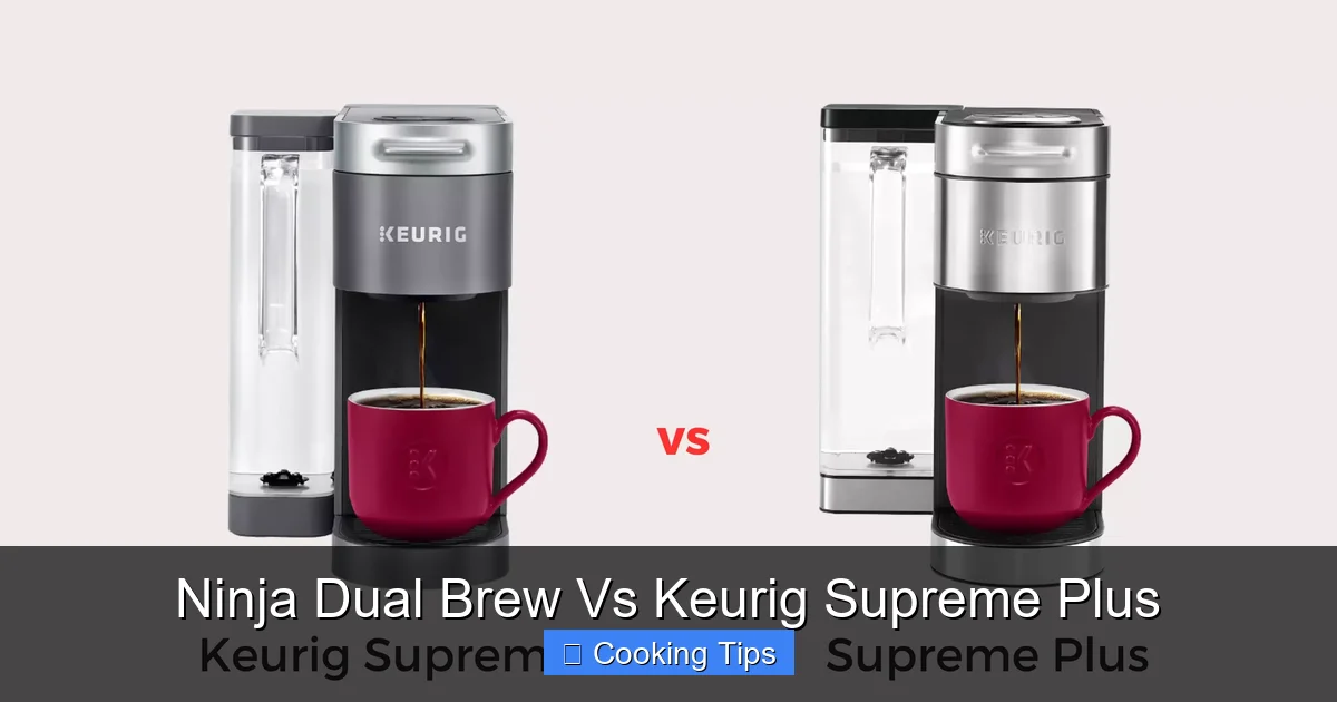 Ninja Dual Brew Vs Keurig Supreme Plus