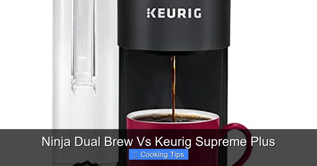 Ninja Dual Brew Vs Keurig Supreme Plus
