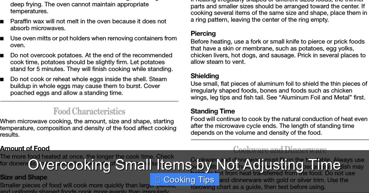 Overcooking Small Items by Not Adjusting Time