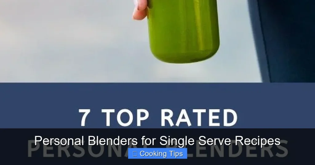 Personal Blenders for Single Serve Recipes Personal Blenders for Single Serve Recipes