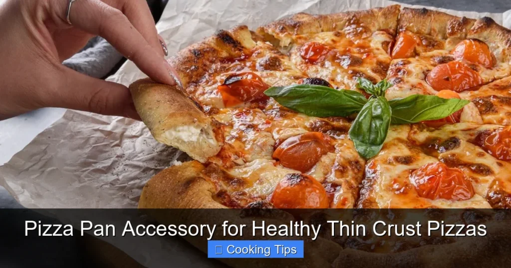 Pizza Pan Accessory for Healthy Thin Crust Pizzas