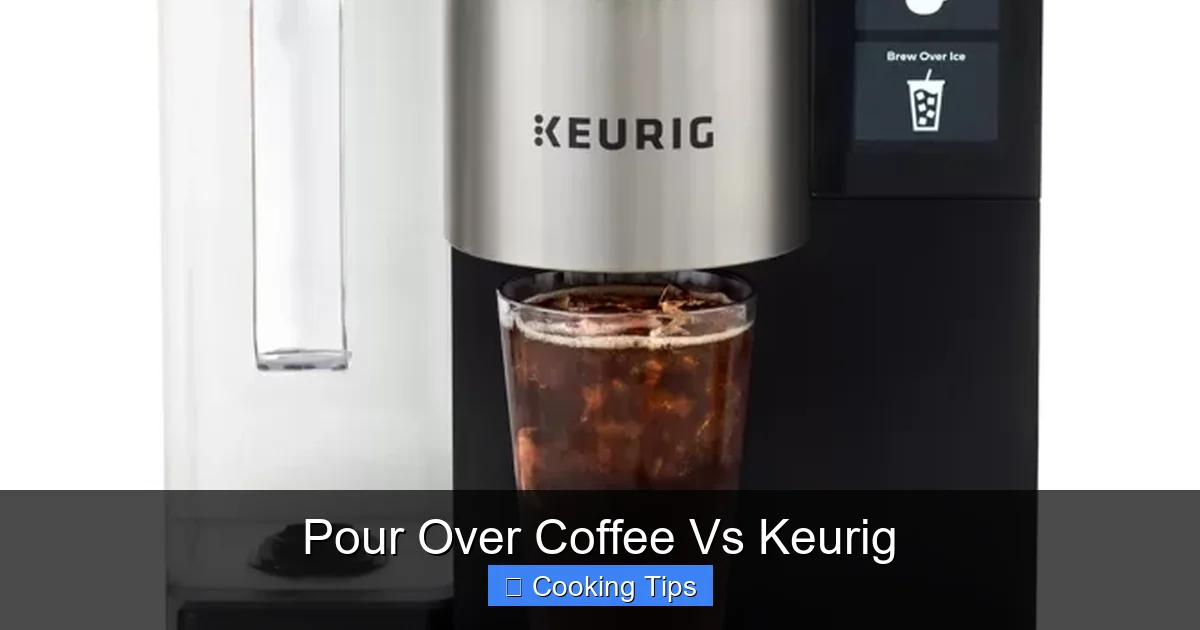Pour Over Coffee Vs Keurig