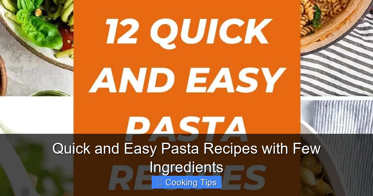Quick and Easy Pasta Recipes with Few Ingredients