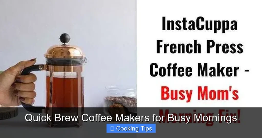 Quick Brew Coffee Makers for Busy Mornings