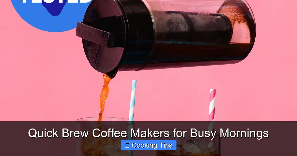 Quick Brew Coffee Makers for Busy Mornings