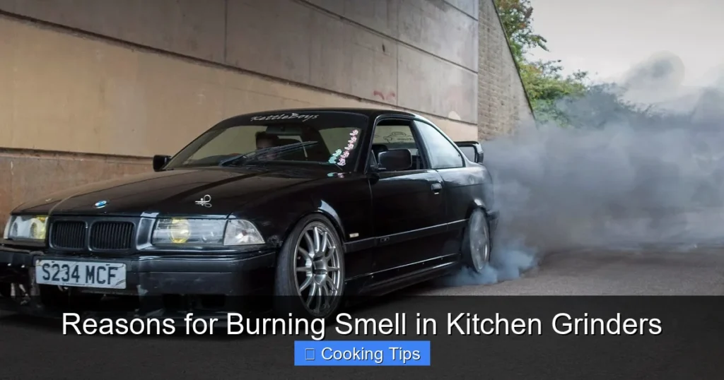 Reasons for Burning Smell in Kitchen Grinders