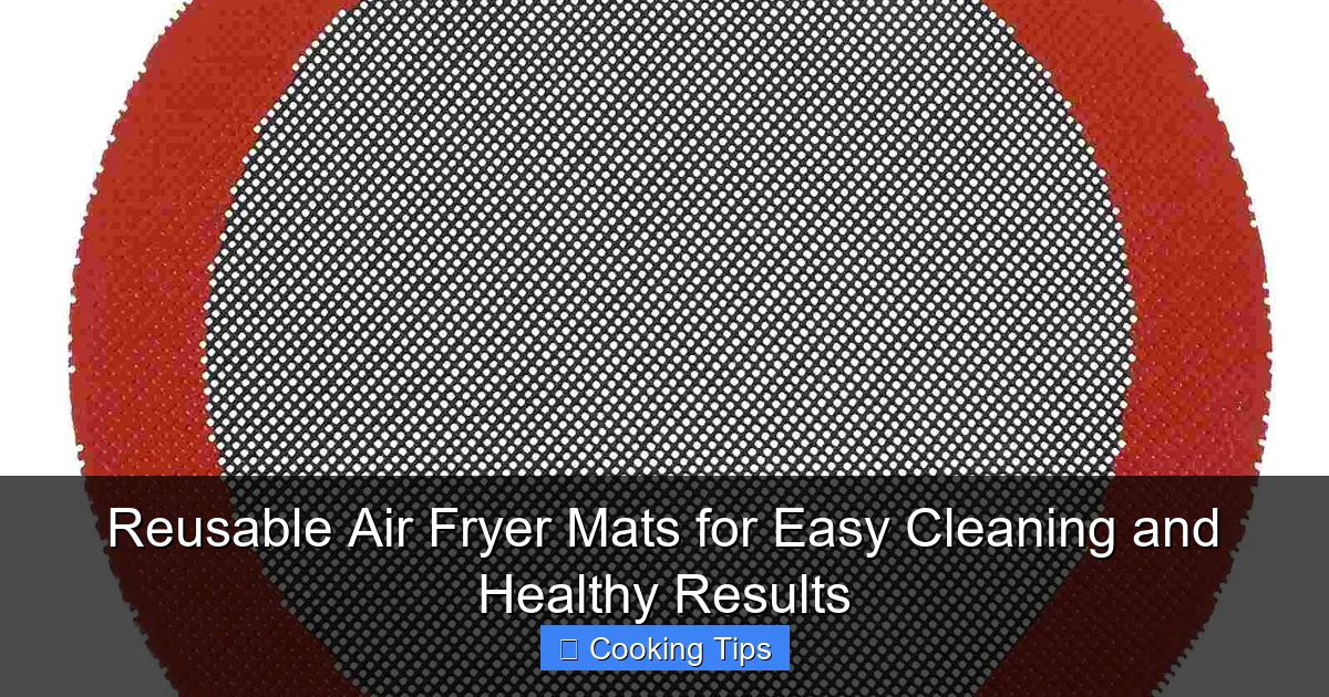 Reusable Air Fryer Mats for Easy Cleaning and Healthy Results