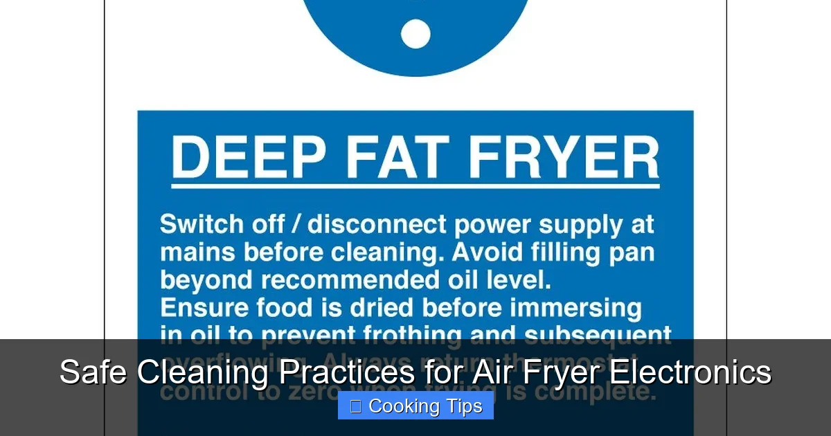 Safe Cleaning Practices for Air Fryer Electronics