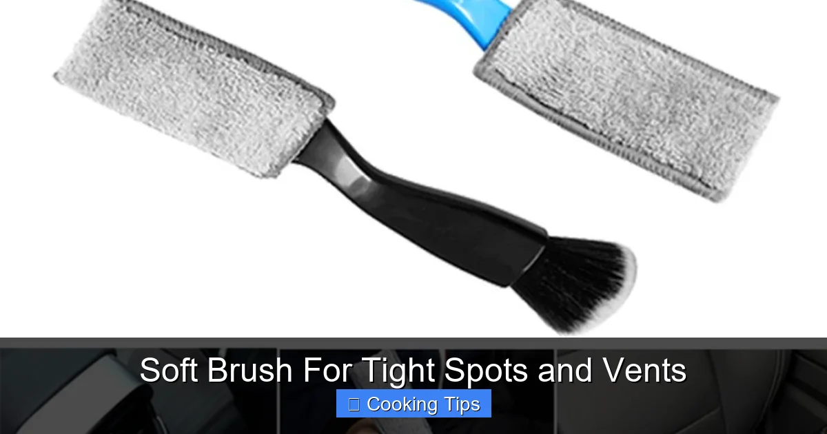 Soft Brush For Tight Spots and Vents