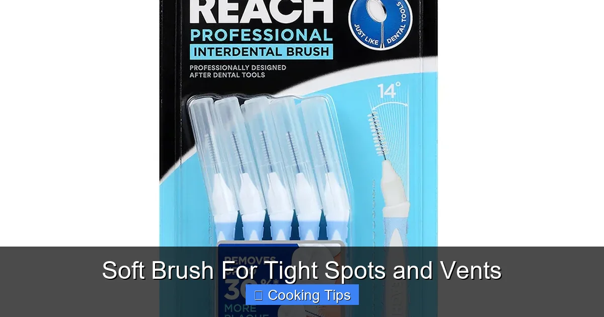 Soft Brush For Tight Spots and Vents