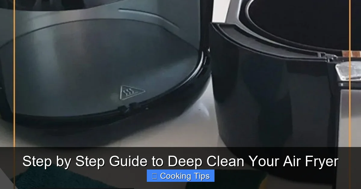 Step by Step Guide to Deep Clean Your Air Fryer