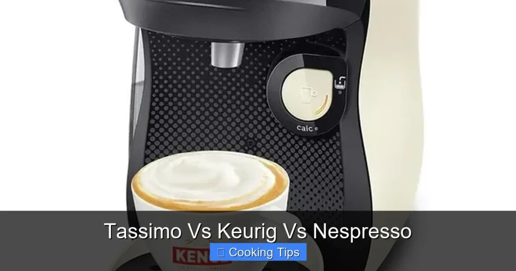 Tassimo Vs Keurig Vs Nespresso