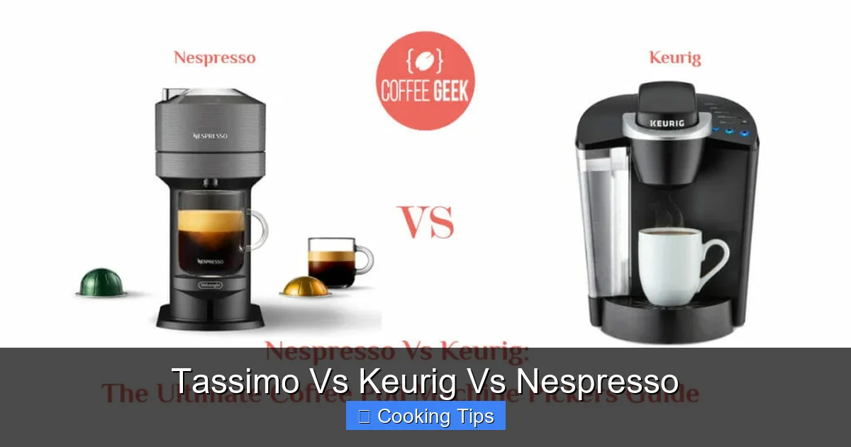 Tassimo Vs Keurig Vs Nespresso