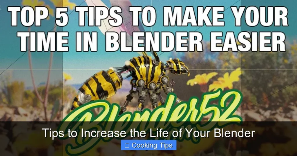 Tips to Increase the Life of Your Blender